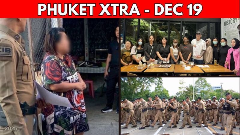 PHUKET XTRA: VIDEO: Fraud Allegations Tied To Phuket Beauty Clinic, Gambling Network Takedown || Dec 19