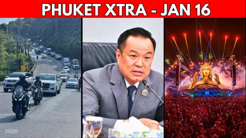 PHUKET XTRA: VIDEO: EDC Phuket Weekend To Bring Traffic, PM Ends Contracts, Patong Hill Guardrail Work || Jan 16