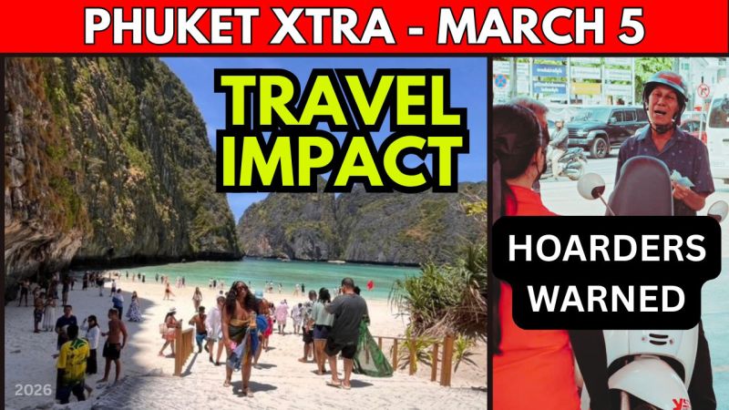 PHUKET XTRA: VIDEO: Phi Phi Earns B148M as Fuel Panic Hits Phuket, War Impacts Long-Haul Travel || March 5