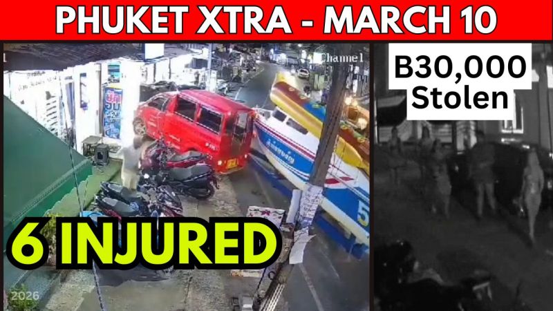 PHUKET XTRA: VIDEO: Boat-Towing Truck Smashes Patong Massage Shop, Phuket Ladyboy Robbery || March 10