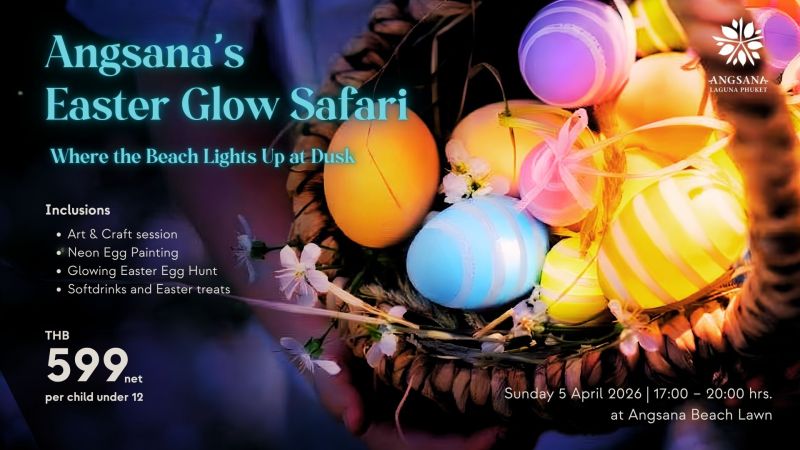 Angsana’s Easter Glow Safari