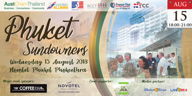 Austcham Phuket Sundowners August 2018 - with Brendon Cunningham - Executive Director Austcham Thailand - Good morning Phuket  with DJ  CHRIS - 08.08.2018